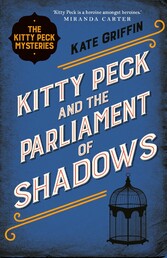 Kitty Peck and the Parliament of Shadows