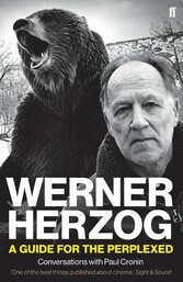 Werner Herzog - A Guide for the Perplexed