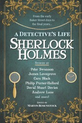 Sherlock Holmes: A Detective's Life