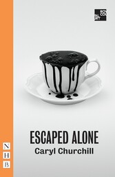 Escaped Alone (NHB Modern Plays)