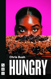 Hungry (NHB Modern Plays)