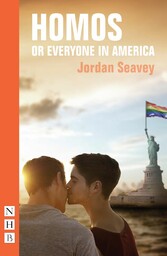 Homos, or Everyone in America (NHB Modern Plays)