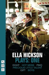 Ella Hickson Plays: One (NHB Modern Plays)