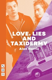 Love, Lies and Taxidermy (NHB Modern Plays)