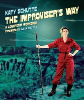 The Improviser's Way