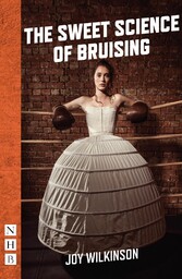 The Sweet Science of Bruising (NHB Modern Plays)