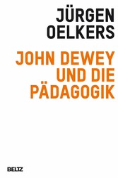 John Dewey und die Pädagogik