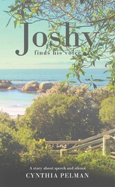 Joshy Finds His Voice - A Story About Speech and Silence