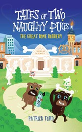 Tales of Two Naughty Pugs