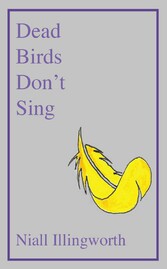 Dead Birds Don't Sing