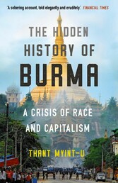 The Hidden History of Burma