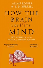 How The Brain Lost Its Mind