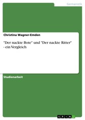 'Der nackte Bote' und 'Der nackte Ritter' - ein Vergleich