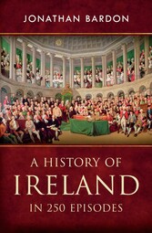 A History of Ireland in 250 Episodes  - Everything You've Ever Wanted to Know About Irish History