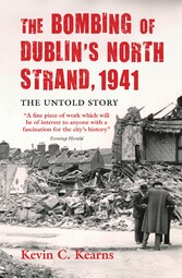 The Bombing of Dublin's North Strand by German Luftwaffe