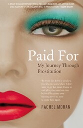 Paid For - My Journey through Prostitution