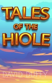 Tales Of The Hiole