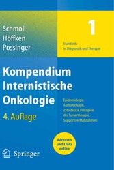 Kompendium Internistische Onkologie Standards in Diagnostik und Therapie