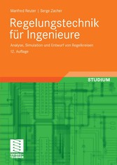 Regelungstechnik für Ingenieure