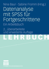 Datenanalyse mit SPSS für Fortgeschrittene