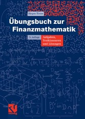 Übungsbuch zur Finanzmathematik