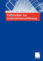 Fallstudien zur Unternehmensführung