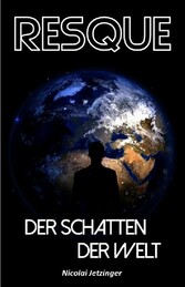 Resque - Der Schatten der Welt