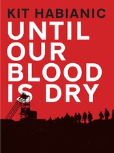 Until Our Blood is Dry