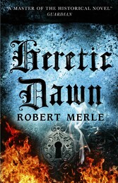 Heretic Dawn (Fortunes of France 3)