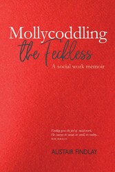 Mollycoddling the Feckless