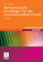 Mathematische Grundlagen für das Lehramtsstudium Physik