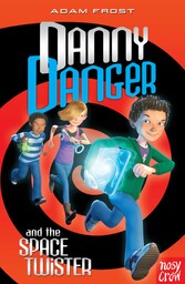 Danny Danger and the Space Twister