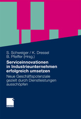 Serviceinnovationen in Industrieunternehmen erfolgreich umsetzen