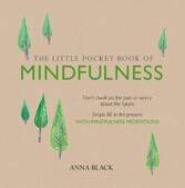 The Little Pocket Book of Mindfulness