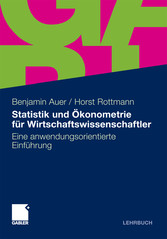 Statistik und Ökonometrie für Wirtschaftswissenschaftler