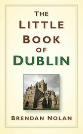 The Little Book of Dublin