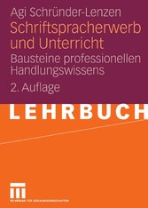 Schriftspracherwerb und Unterricht