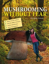 Mushrooming without Fear