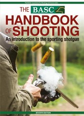 BASC Handbook of Shooting - 7th Edition