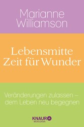 Lebensmitte - Zeit für Wunder