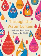 Through the Water Curtain and other Tales from Around the World