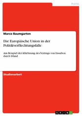 Die Europäische Union in der Politikverflechtungsfalle