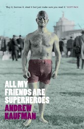 All My Friends are Superheroes