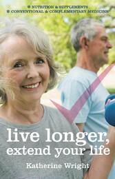 Live longer, extend your life