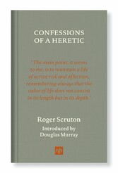 CONFESSIONS OF A HERETIC