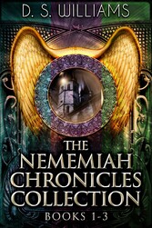 The Nememiah Chronicles Collection - Books 1-3