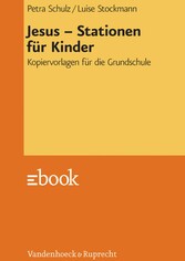 Jesus - Stationen für Kinder