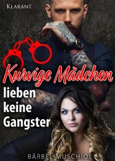 Kurvige Mädchen lieben keine Gangster