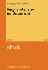 Vergils »Aeneis« im Unterricht