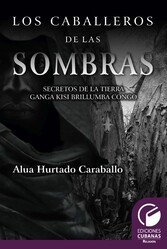 Los caballeros de las sombras. Secretos de la tierra Brullumba Congo